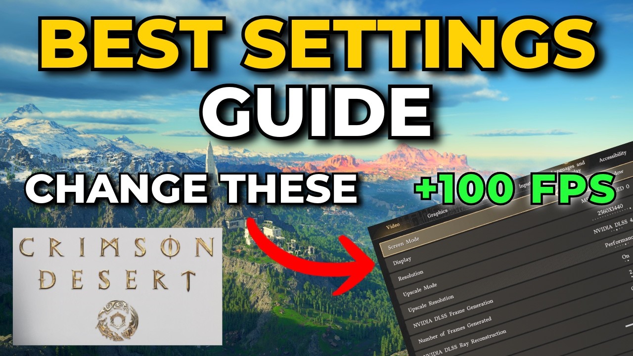 Crimson Desert BEST Settings Guide - MAX FPS & Visual Clarity (Optimization Guide)