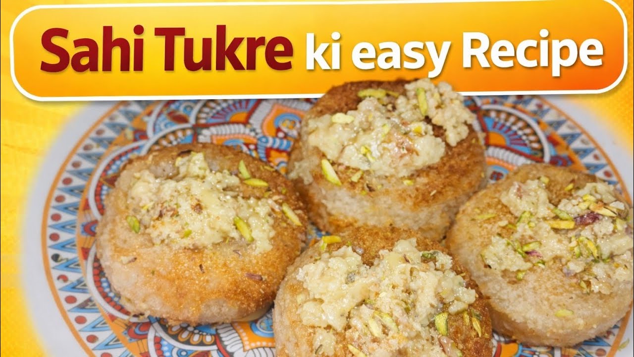 Sahi Tukre Ki Easy Recipe 