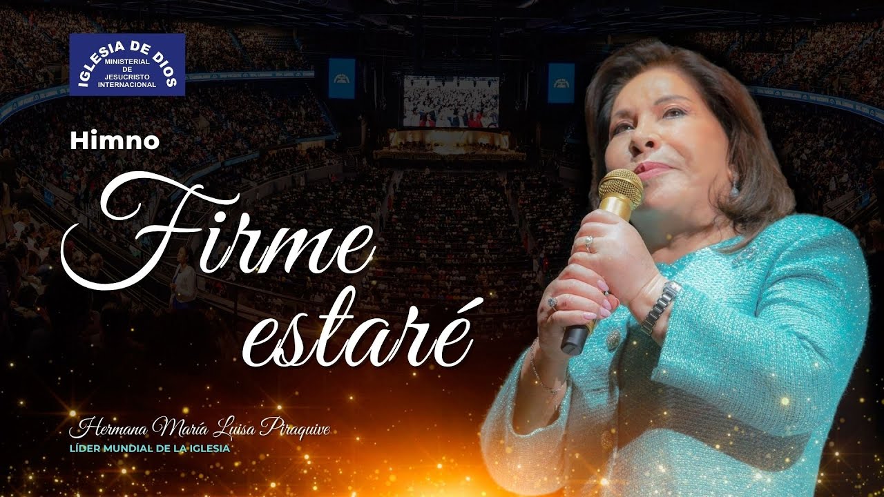 Himno: Firme Estar&eacute; (Versi&oacute;n en vivo) Hna. Mar&iacute;a Luisa Piraquive #IDMJI  - Movistar Arena