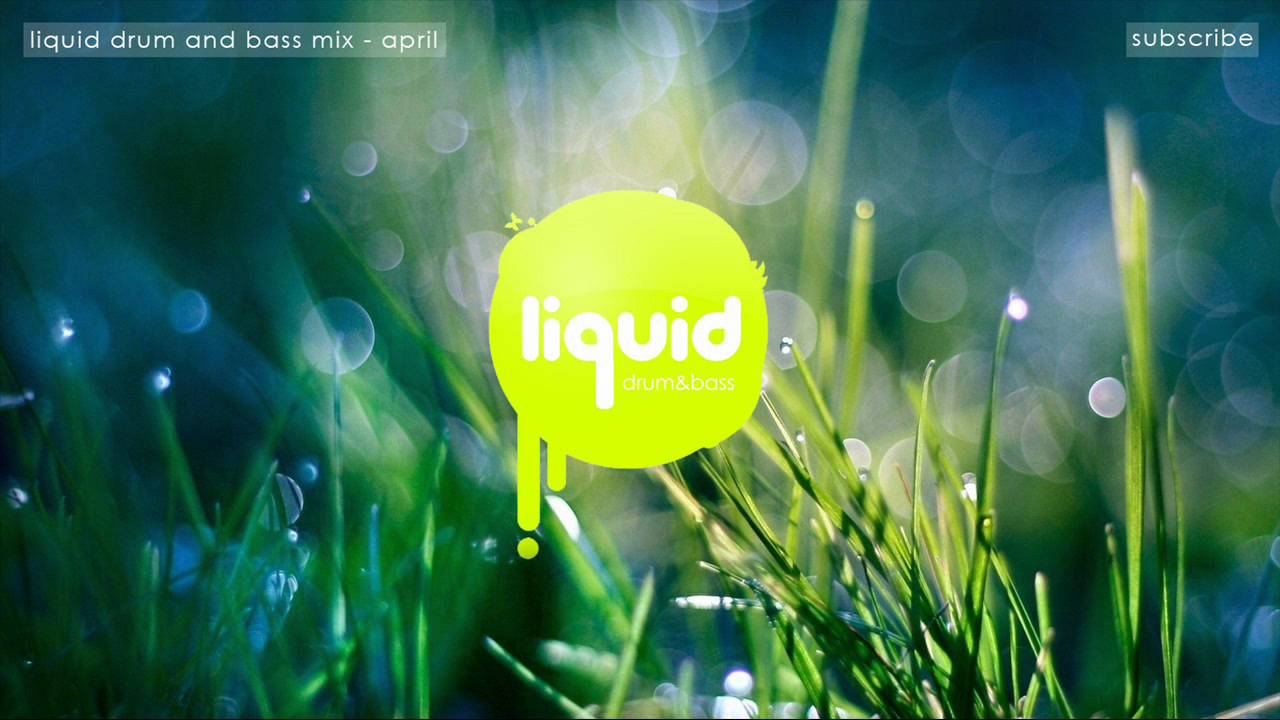 Liquid Drum And Bass Mix | April