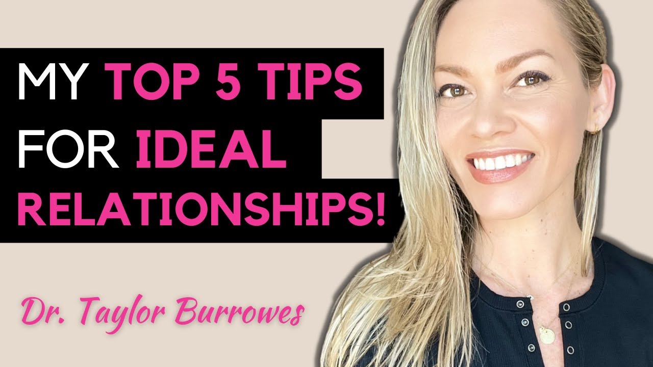 How to get the IDEAL relationship of your DREAMS? My TOP 5 Tips!
