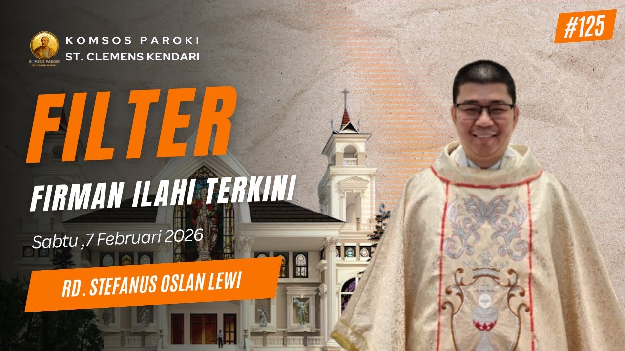 FILTER (Firman Ilahi Terkini) oleh RD. STEFANUS OSLAN LEWI (Sabtu 7 Februari 2026)