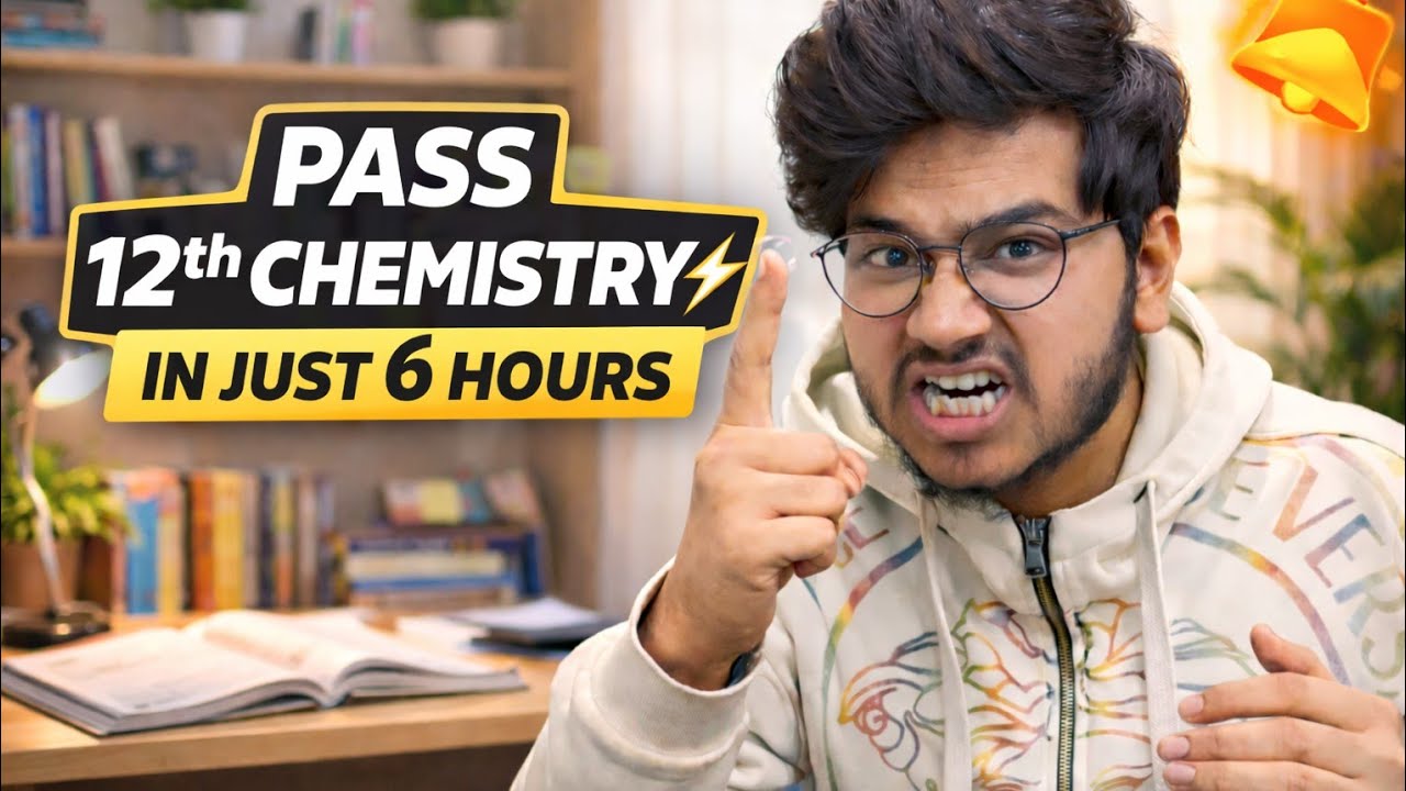 6 Hours = 12th Chemistry Pass 🔥