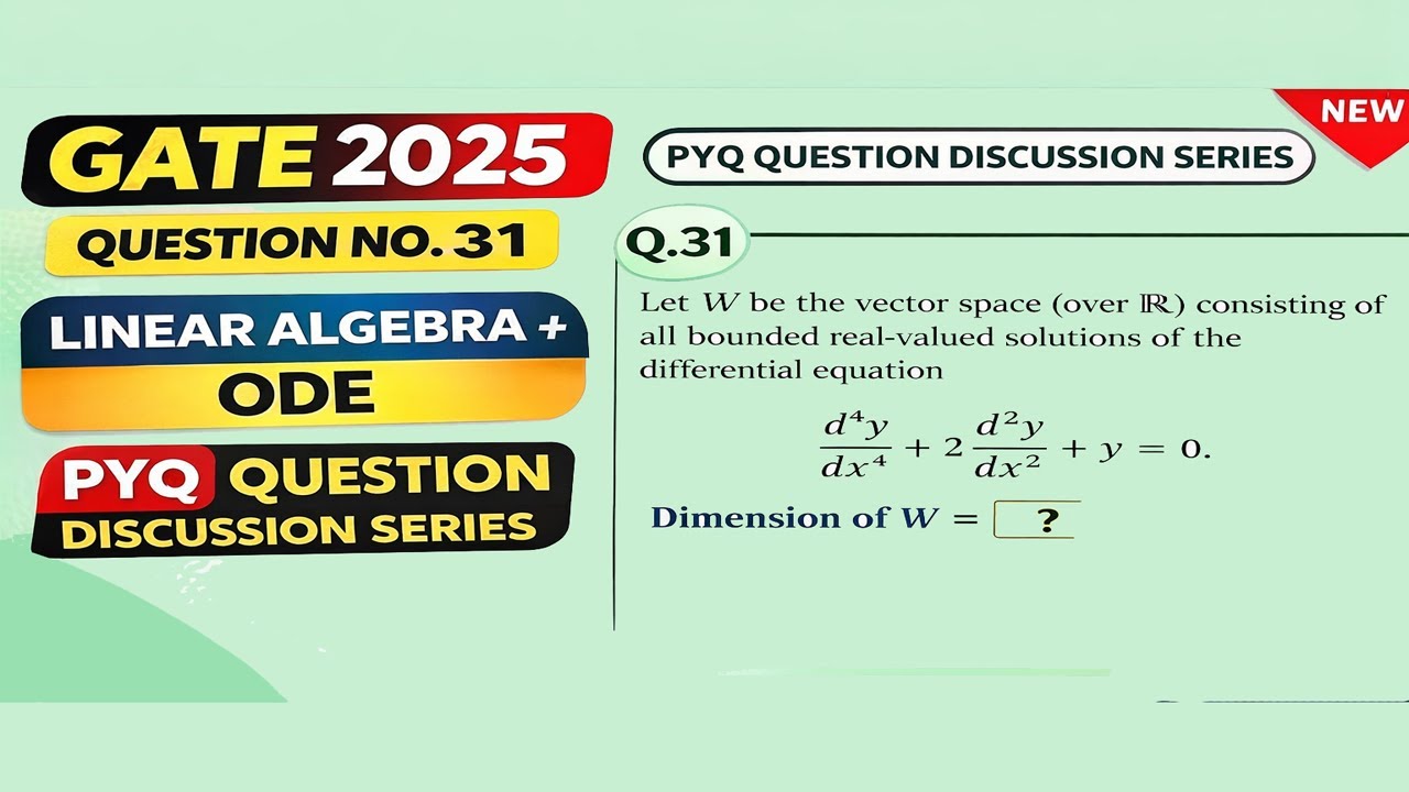 GATE 2025 Question 31 | Linear Algebra + ODE (MIXED PROBLEM) Solutions | PYQ Discussion