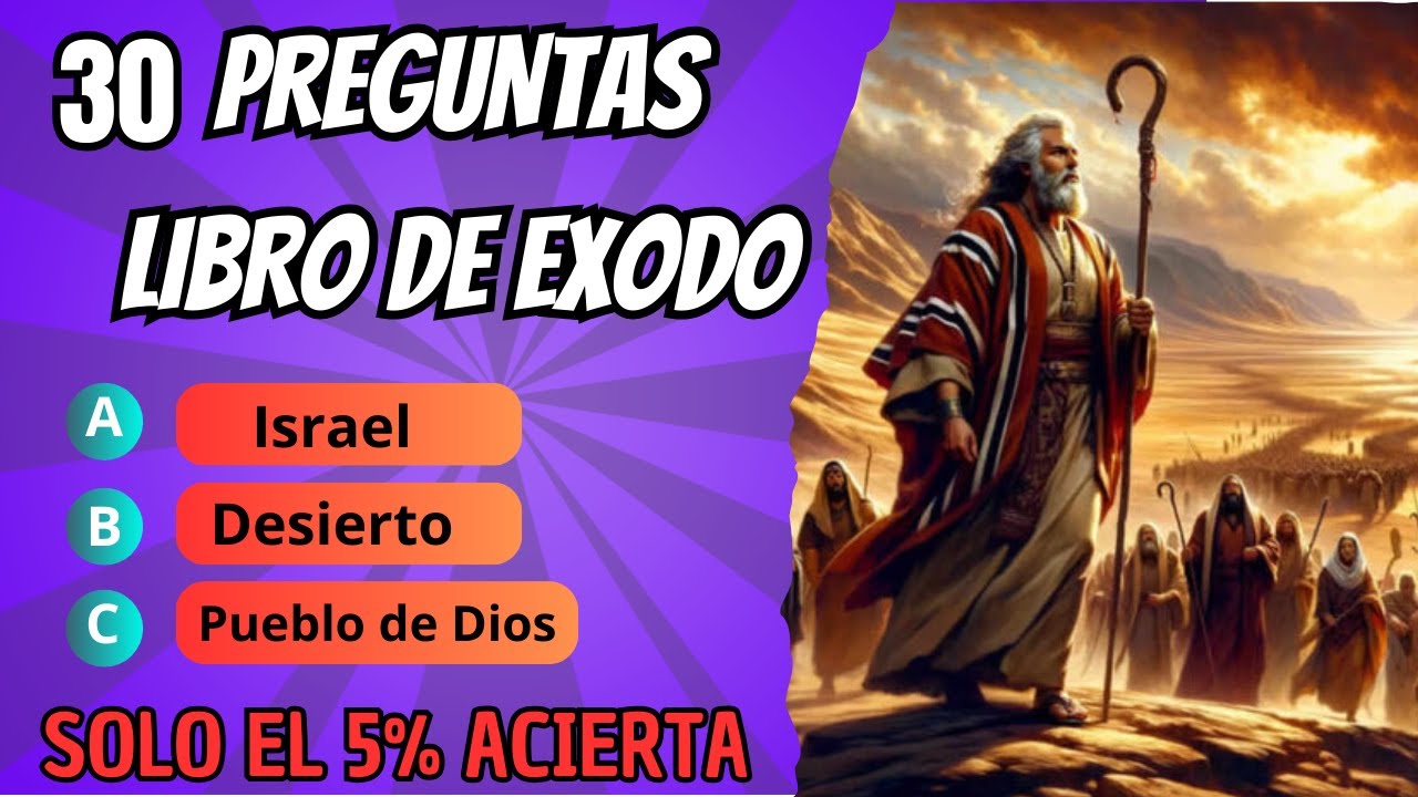 30 Preguntas del Libro de Éxodo ¿Cuánto Sabes de la Biblia? | Desafío Bíblico