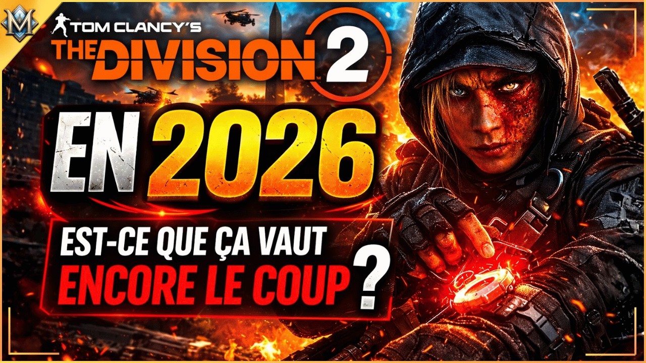 THE DIVISION 2 en 2026 : Est-ce que &ccedil;a vaut encore le coup ? (Test complet)
