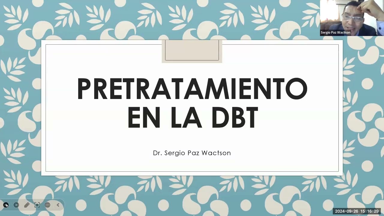 &ldquo;Etapa de Pretratamiento en DBT para Trastornos por Abuso de sustancias&rdquo; Dr  Sergio Paz Watson