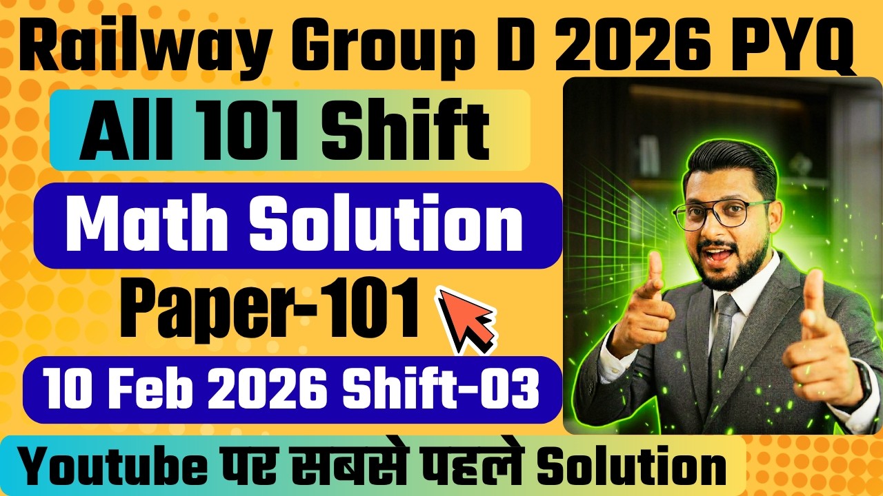 RRB Group D 2026 Math | Feb 10, 2026 Shift-03 Paper Solution🔥Fast Tricks by Sudhir Sir, Paper-101...