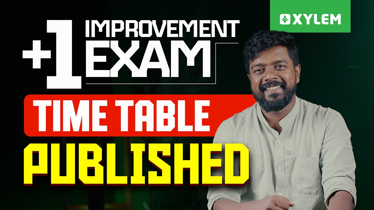 Plus One Improvement Exam | Timetable Published🛑 | Xylem Plus Two