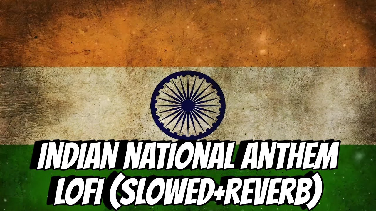 India national anthem | jana gana mana | lofi slowed+reverb | Vandemataram