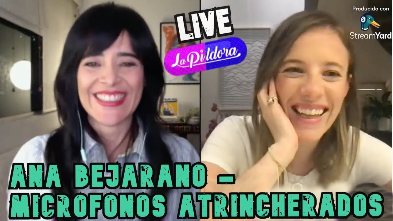 ANA BEJARANO LIVE (MICROFONOS ATRINCHERADOS) #LaP&iacute;ldora - Carol Ann Figueroa