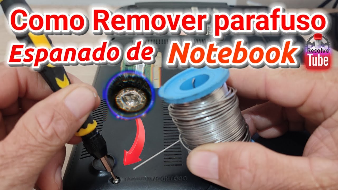 Como remover parafuso espanado de notebook