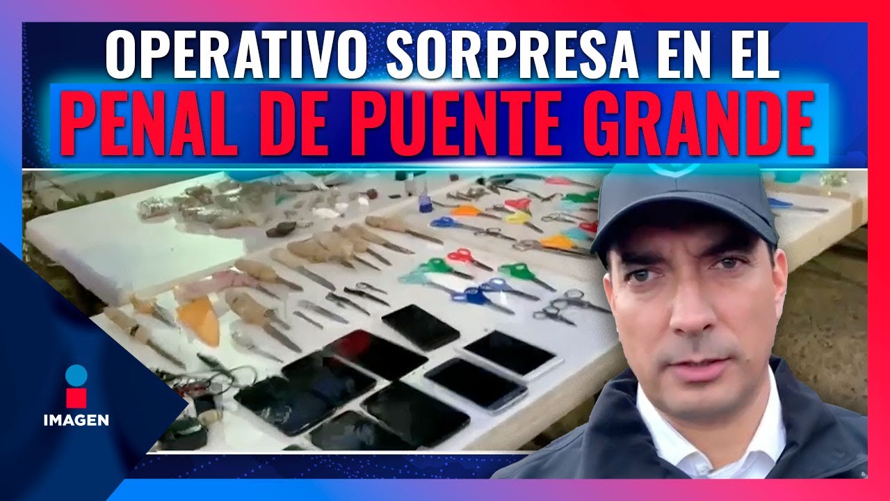 Decomisan armas, celulares y droga en operativo sorpresa en el penal de Puente Grande | Paco Zea