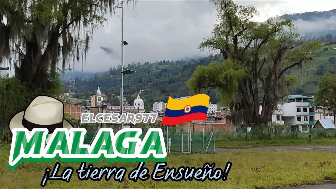 MÁLAGA (SANTANDER) LA TIERRA DE ENSUEÑO - ELCESAR977