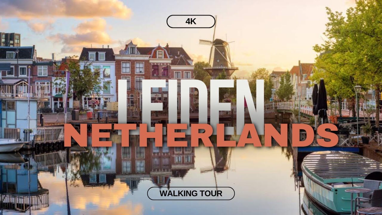 Leiden, Netherlands - Walking Tour/4K