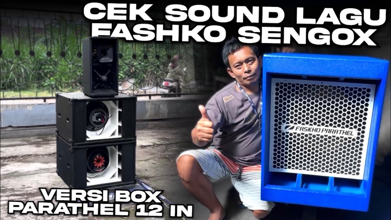MASOK GAK REK ?! COBA CEK SOUND PAKAI LAGU ANDALAN FASKHO SENGOX PARATHEL PUSAT