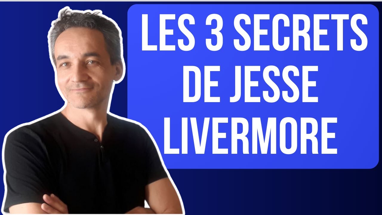 JESSE LIVERMORE EN FRANCAIS - HOW TO TRADE IN STOCKS  - 3 FONDAMENTAUX POUR GAGNER EN BOURSE