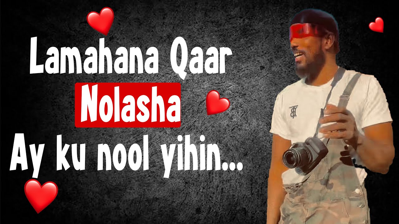 Lamahana Qaar Nolasha ay ku nool yihin Guurki bey i Nacsiiyeen Burciidow.!