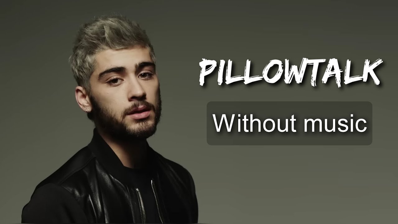Pillowtalk - Zayn Malik| Without music (only vocal).