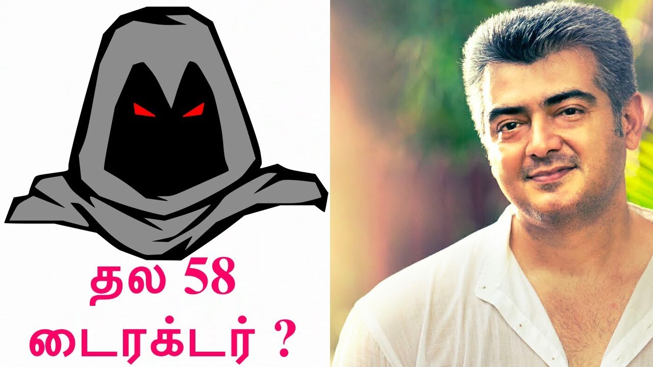 Thala 58 director interview |Ajith 58| AK 58| Mr.Egalaivan