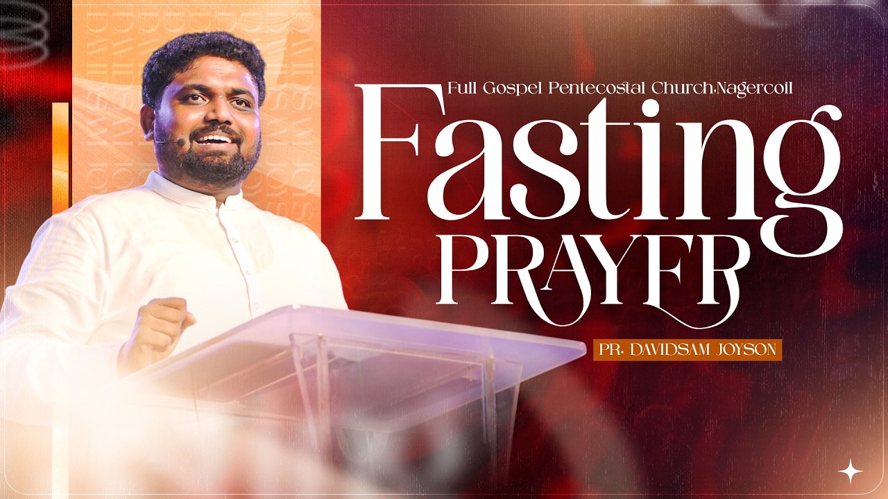FASTING PRAYER (13-02-2026)​​ | PR.DAVIDSAM JOYSON | FGPC NAGERCOIL