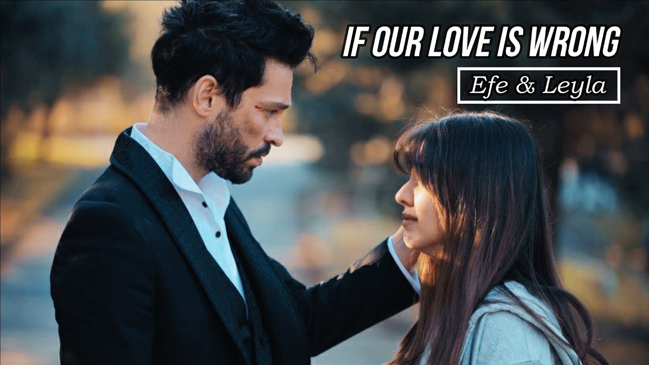 Ekin Koç & Aslıhan Malbora || If Our Love Is Wrong || FMV
