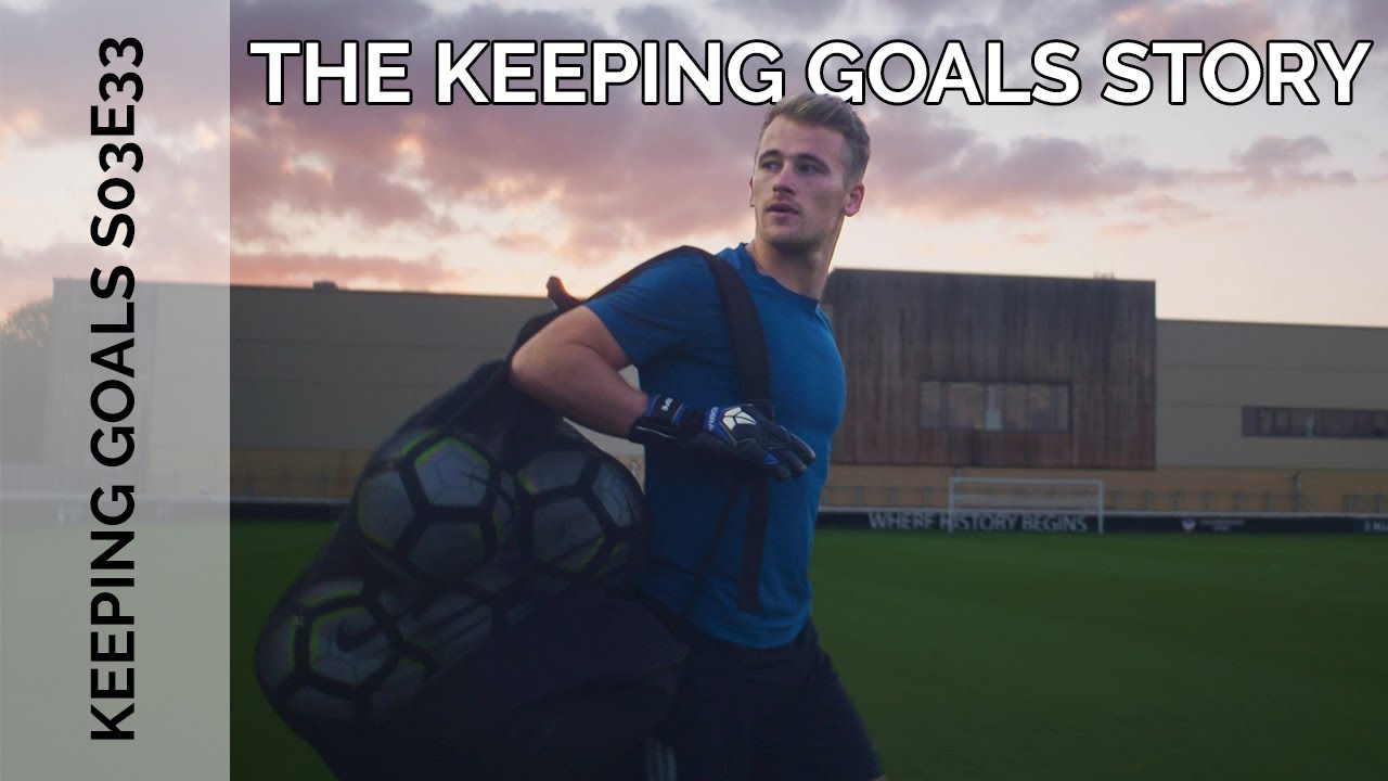 The Story of Keeping Goals | Keeping Goals - S3Ep33