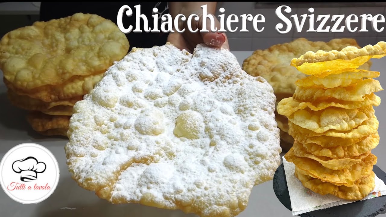 CHIACCHIERE GRANDI BOLLOSE E FRIABILI SVIZZERE ricetta facile SWISS CARNIVAL SWEET