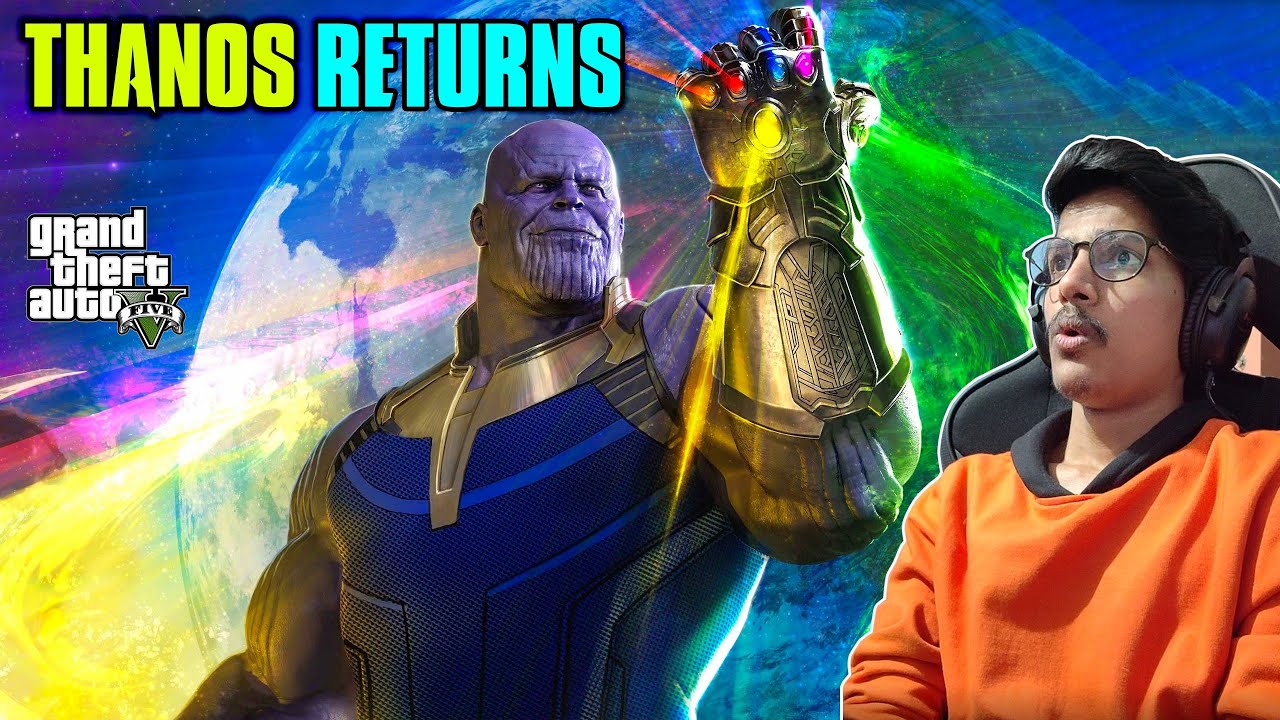 Thanos Returns With More Powers | Thanos In GTA 5 | THE COSMIC BOY