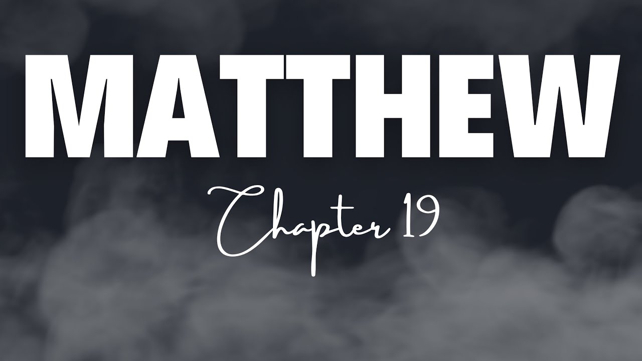 Matthew Chapter 19 -  New Living Translation (NLT)