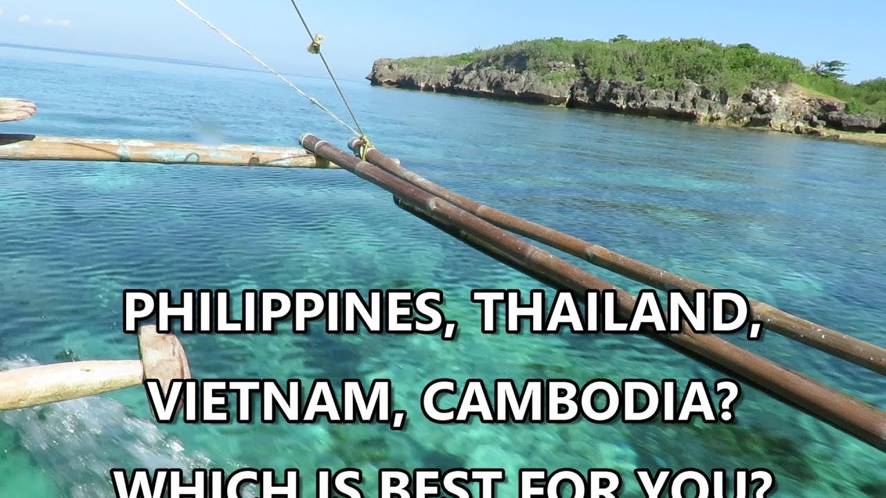 WHAT COUNTRY IS BEST FOR YOU IN SE ASIA?