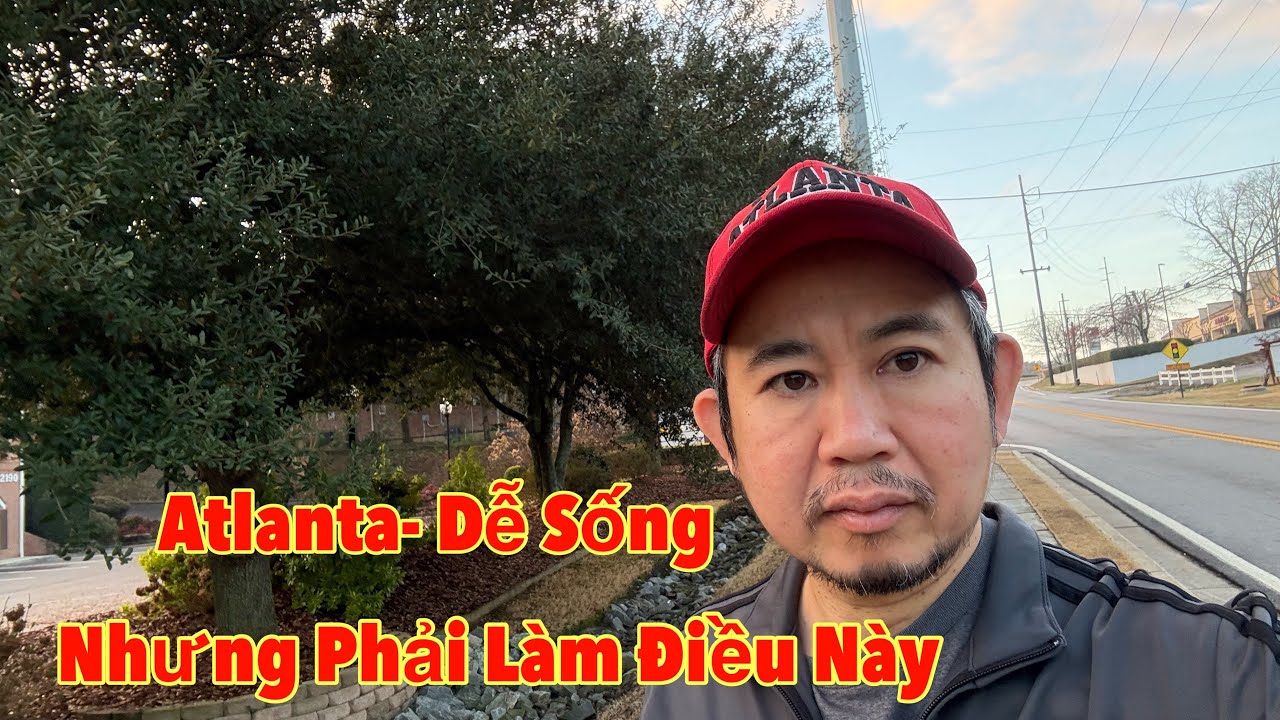 Về Atlanta, 2 Vợ chồng Kiếm $6000 Tháng Sống Nổi Không ? 