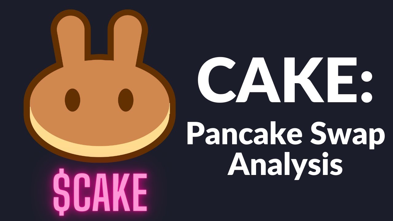 CAKE: Pancake Swap Analysis