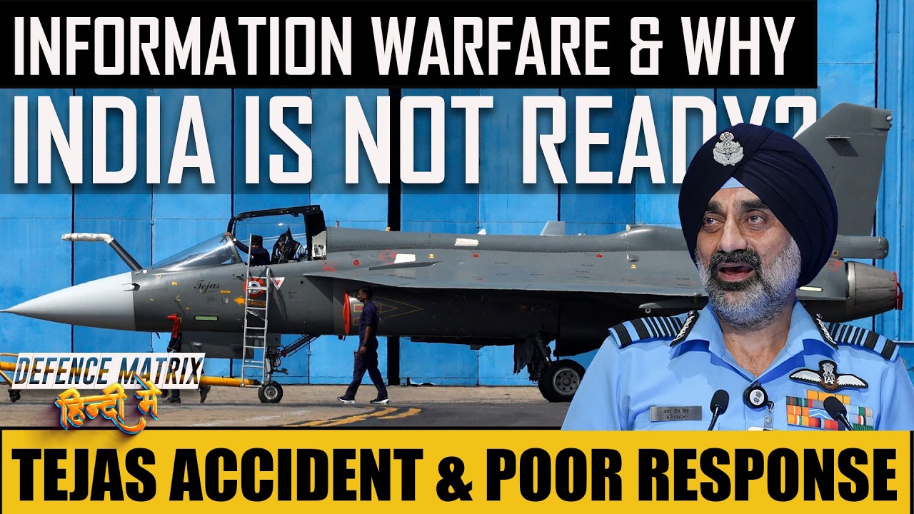 Information Warfare & why India is not ready? | Tejas Accident & Poor response | हिंदी में