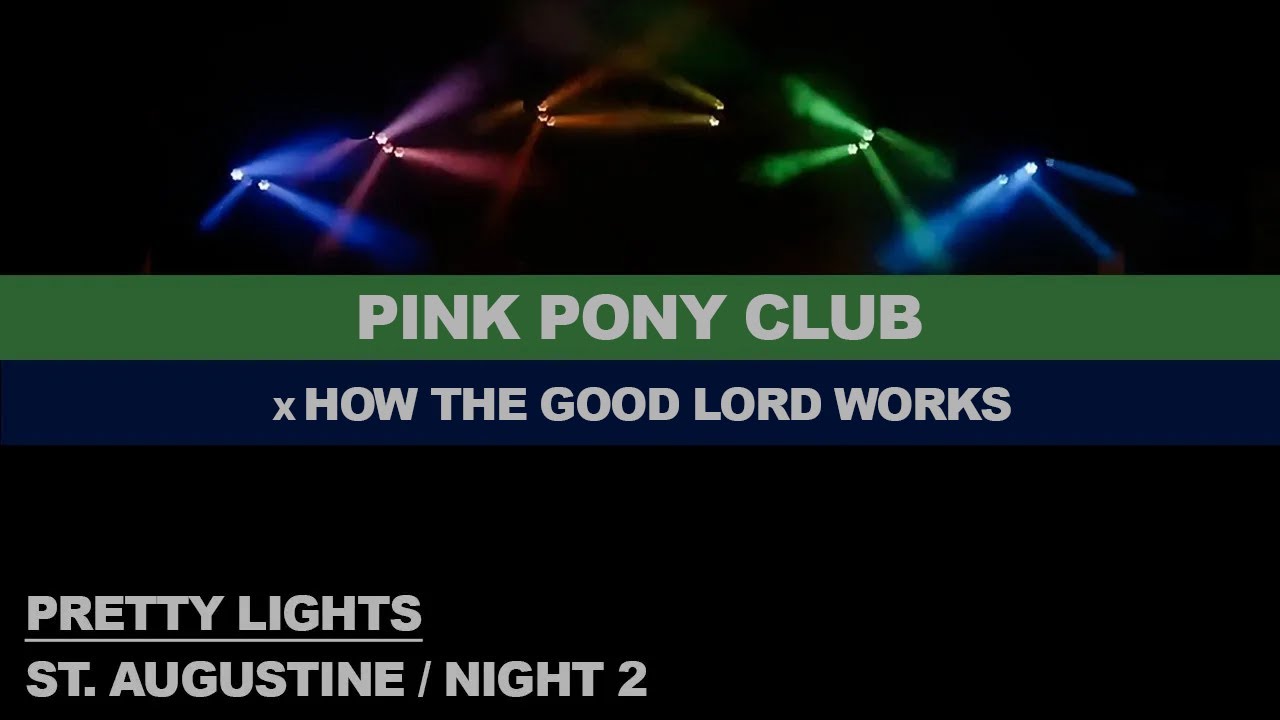 9- PINK PONY CLUB x HOW THE GOOD LORD WORKS - N2 - St. Augustine - Pretty Lights '24