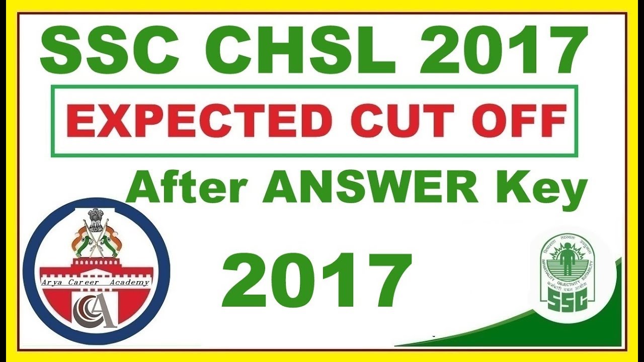 SSC CHSL 2017 Expected Cut off after ANSWER Key