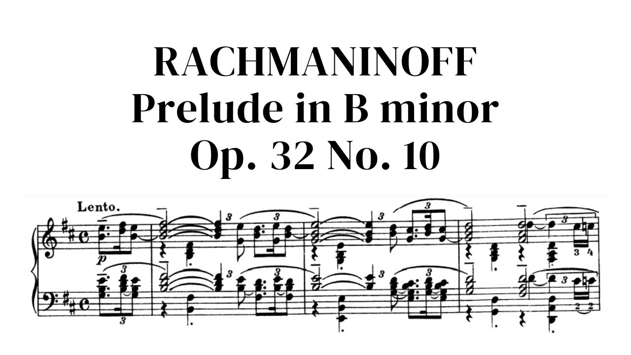 Rachmaninoff: Prelude in B minor, Op. 32 No. 10 - audio and sheet music (first edition, reprinted)