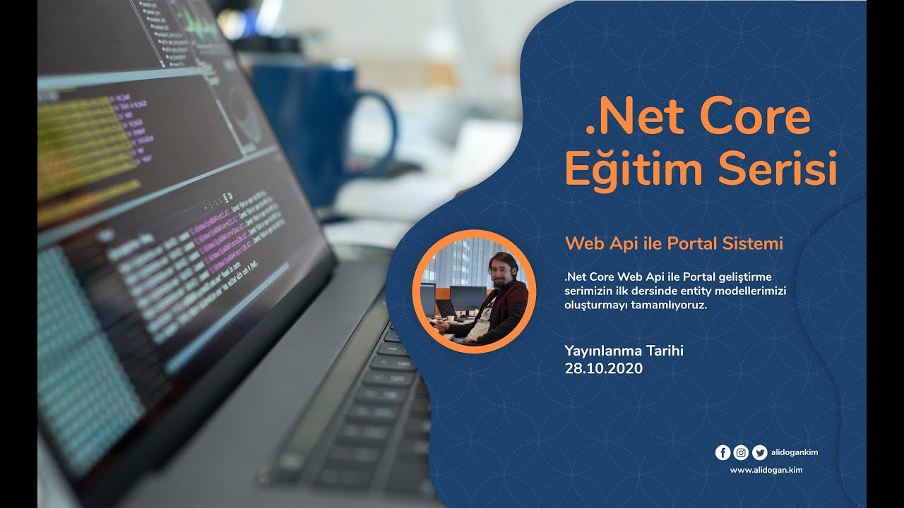 .Net Core Web Api İle Portal Sistemi Geliştirmesi #3 | Entity Modellerinin Tamamlanması