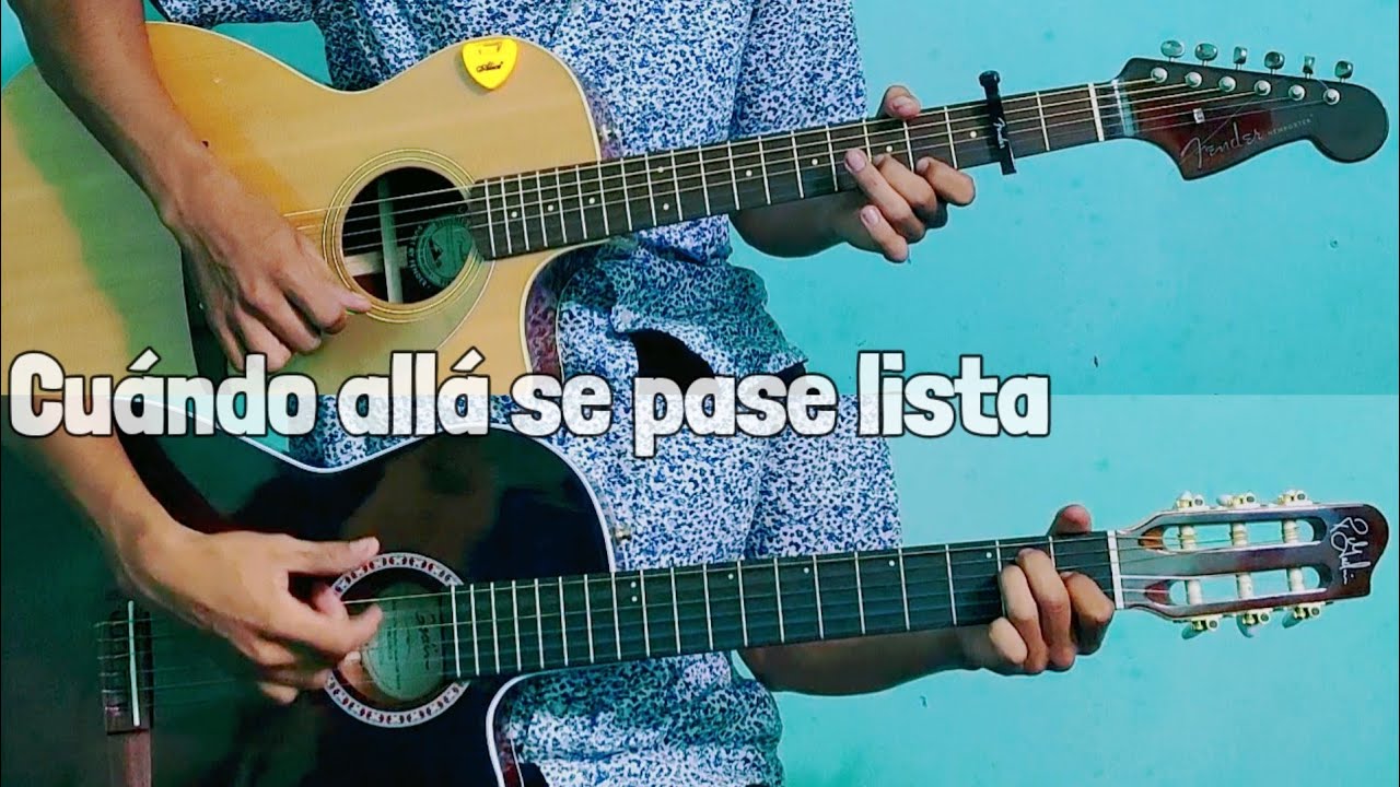 Cuando allá se pase lista / Coros viejitos pero bonitos / Requinto 🎸