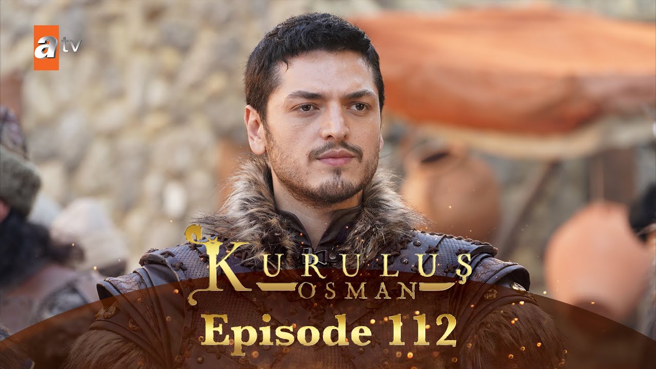 Kurulus Osman Urdu - Season 5 Episode 112