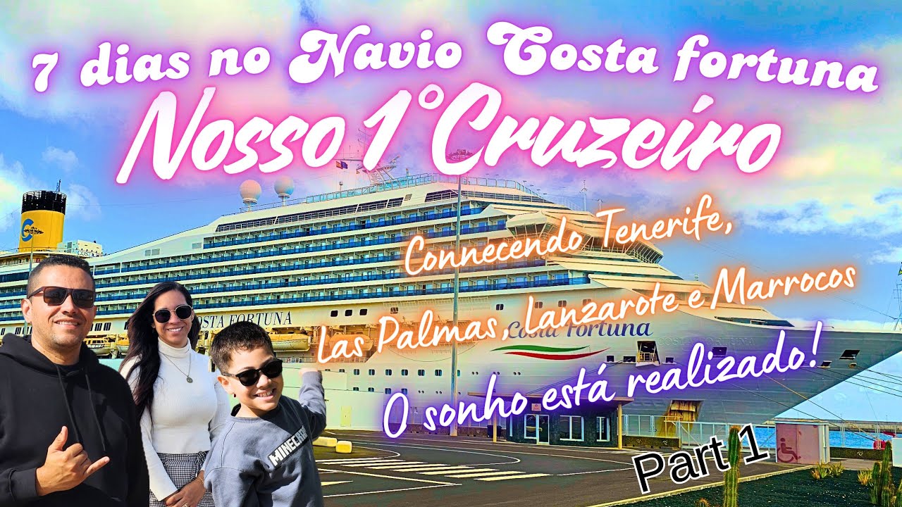Sonho realizado! Embarcamos 7 dias no navio Costa Fortuna Nosso 1° Cruzeiro em família!