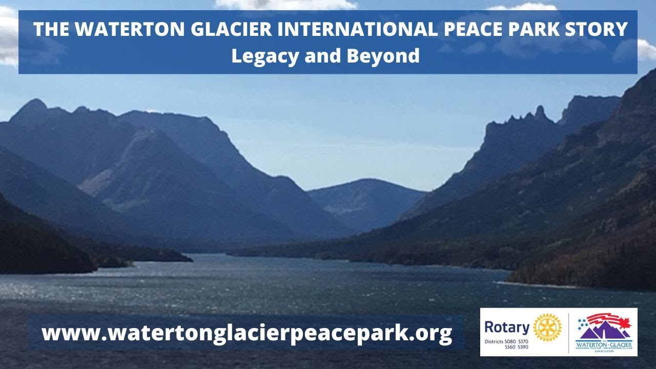 Waterton Glacier International Peace Park Legacy and Beyond