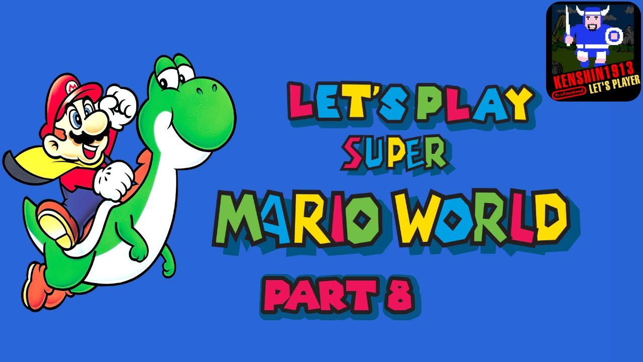 Let's Play Super Mario World (part 8)