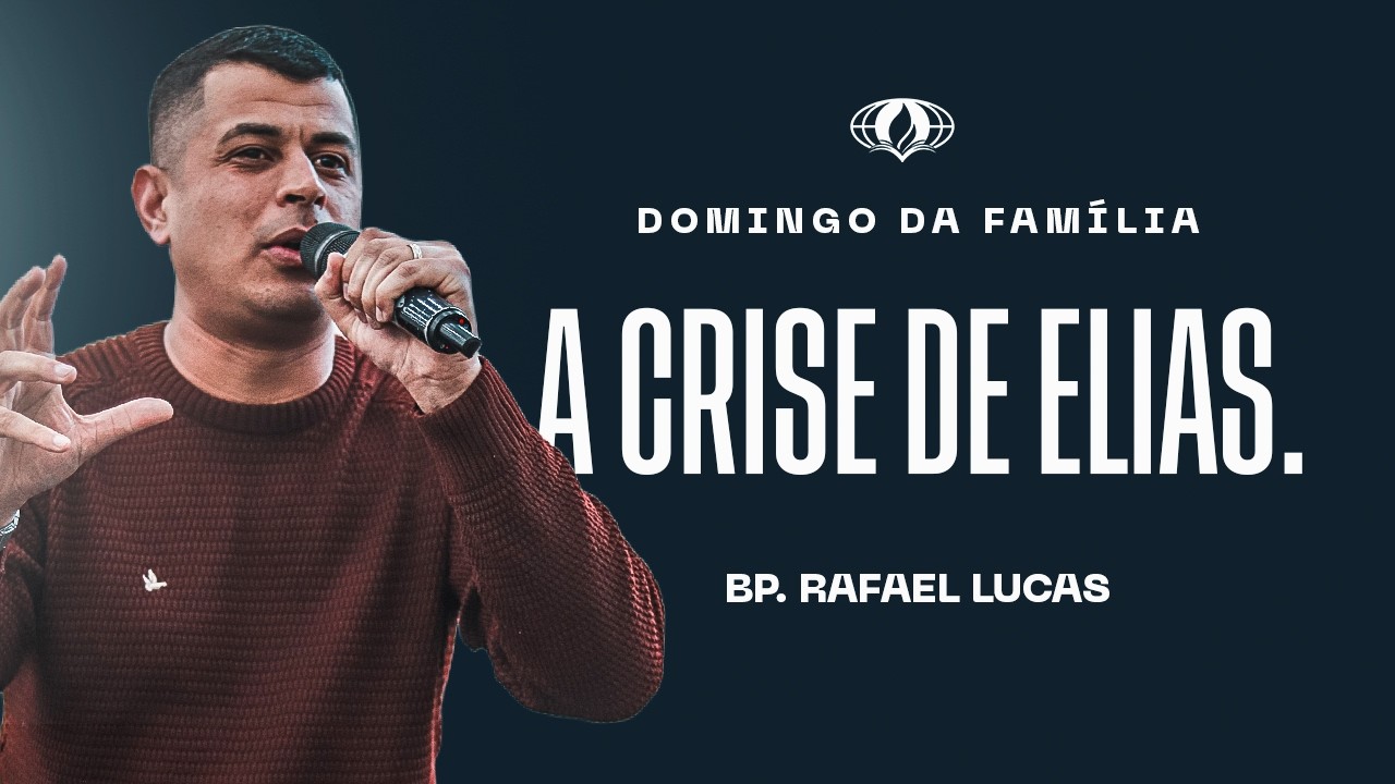 A CRISE DE ELIAS. (1º Reis 19:1) | PB. RAFAEL LUCAS