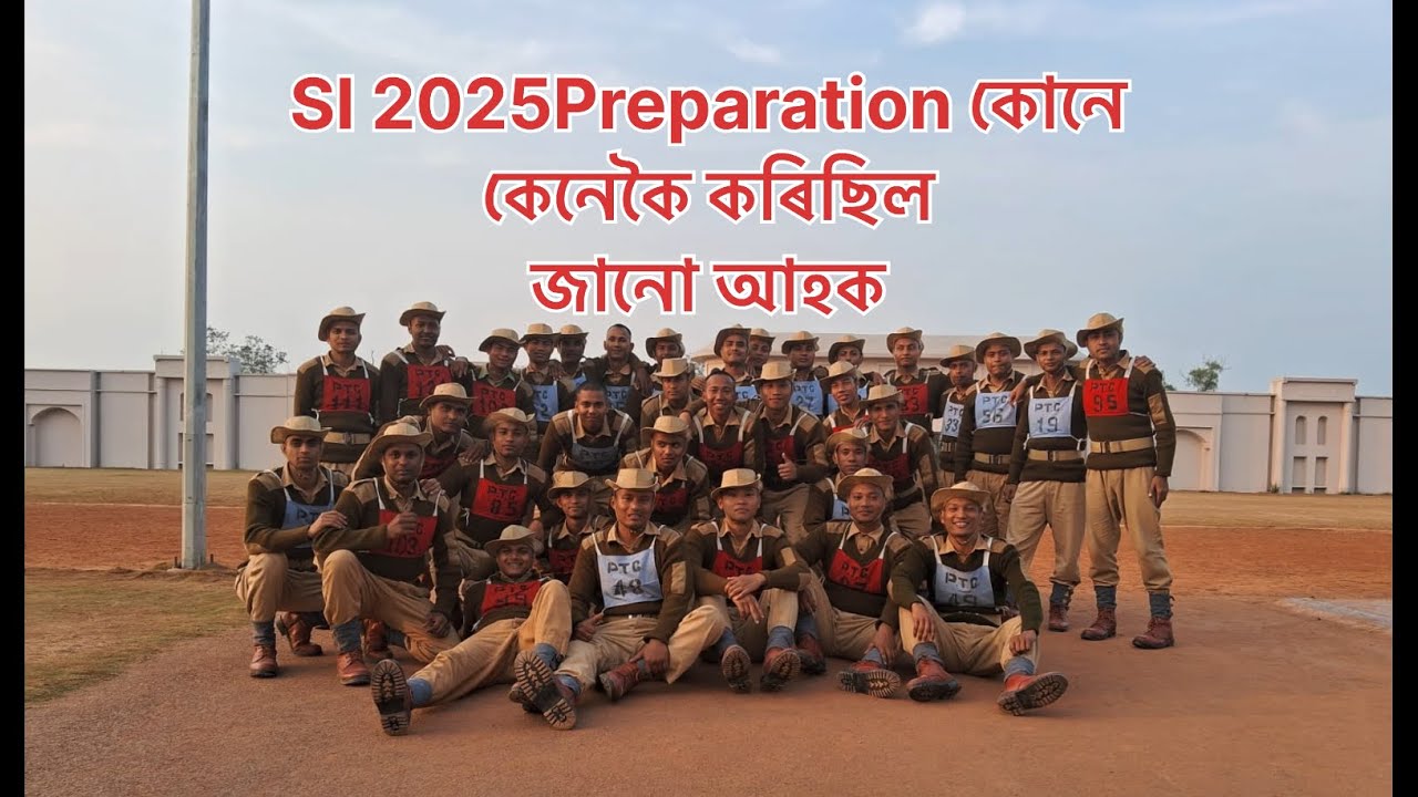 SI প্ৰস্তুতি কোনজন sir য়ে কেনেকৈ preparation কৰিছিল ।