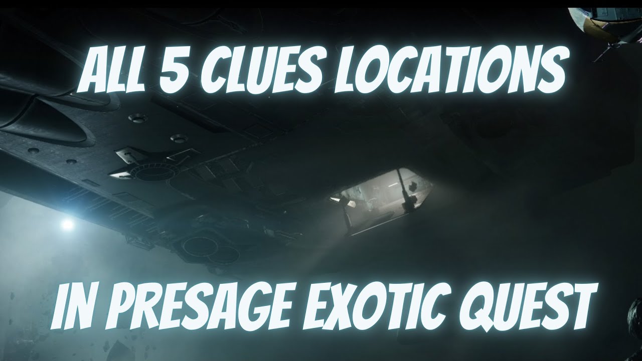 All 5 Clues Locations in Presage Exotic Quest I Destiny 2 Season Of The Chosen