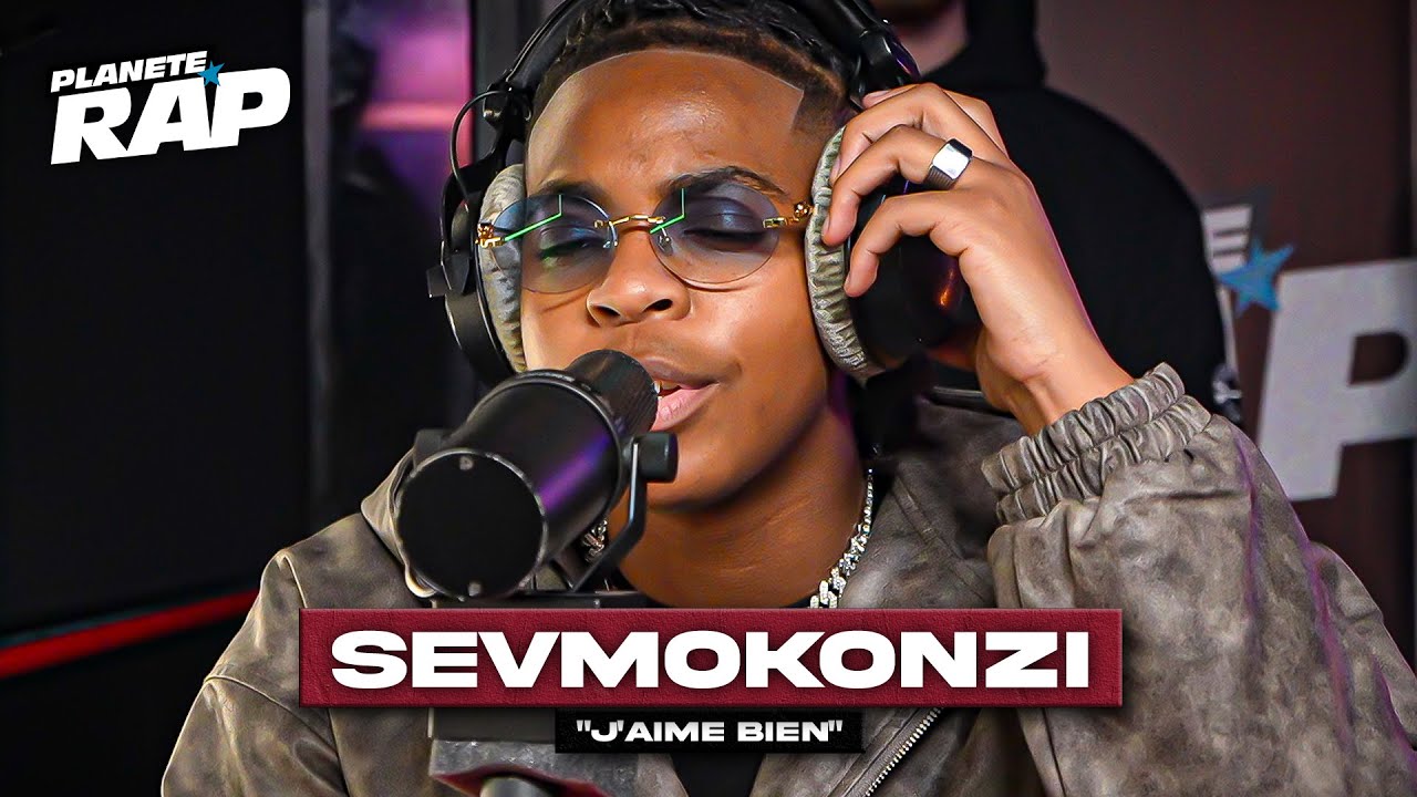 SevMokonzi - J'aime bien #PlanèteRap