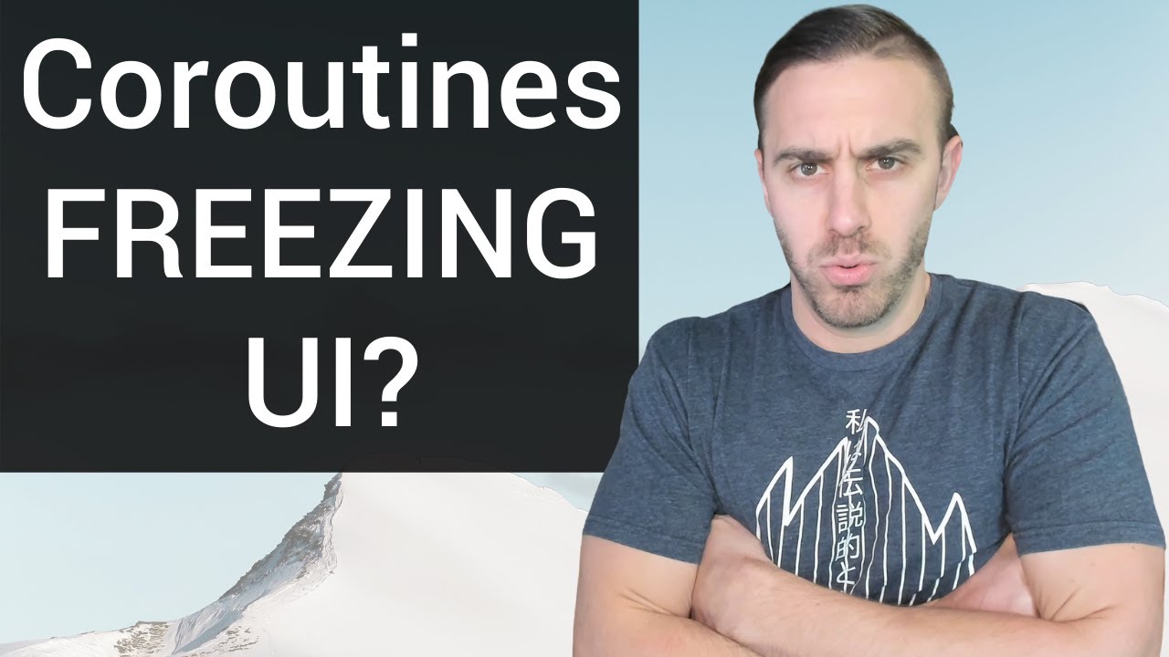 Coroutines will FREEZE your UI
