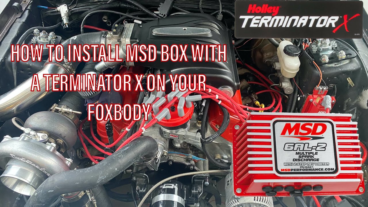 HOW TO INSTALL MSD BOX WITH HOLLEY TERMINATOR X ON A '79-'93 FOXBODY MUSTANG
