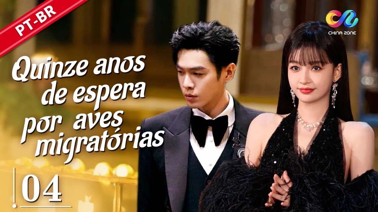【PT SUB】EP04: 💔 Um amor doloroso entre ele e ela | "Quinze anos de espera por aves migratórias"